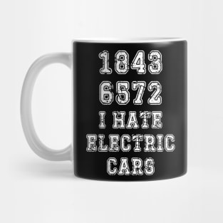 I hate electric cars 18436572 Mug